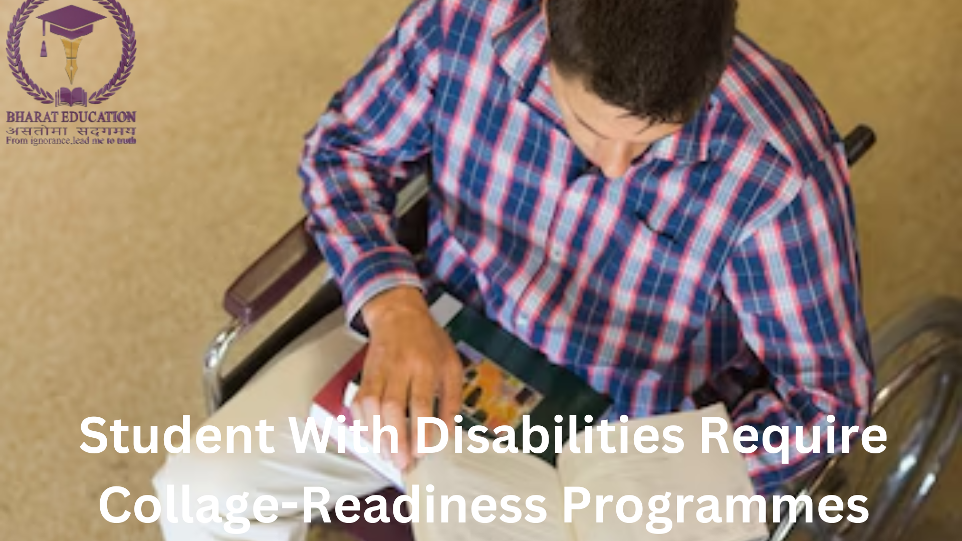 Student With Disabilities Require Collage-Readiness Programmes